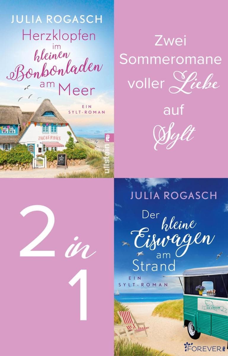 Herzklopfen im kleinen Bonbonladen am Meer // Der kleine Eiswagen am Strand: Zwei Sylt-Romane in einem Bundle