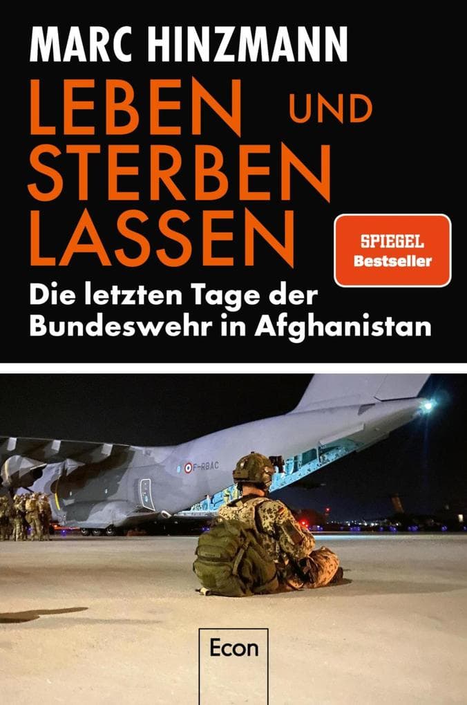 Leben und sterben lassen: Die letzten Tage der Bundeswehr in Afghanistan