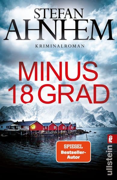 Minus 18 Grad: Kriminalroman | Der große schwedische Bestseller - jetzt in neuer Ausstattung!