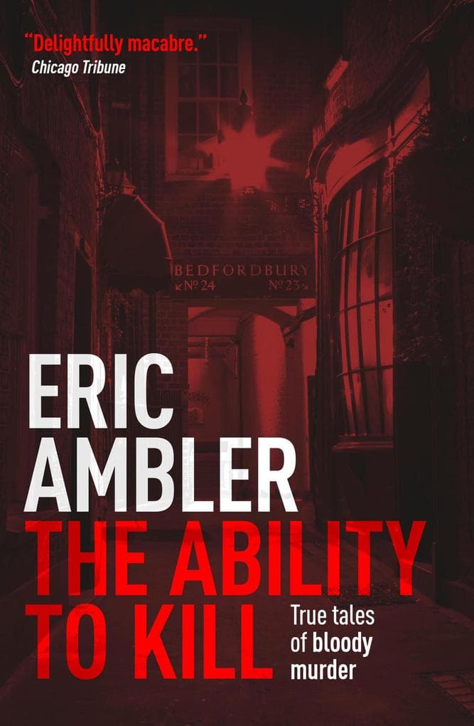 The Ability to Kill: True Tales of Bloody Murder