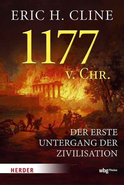 1177 v. Chr.: Der erste Untergang der Zivilisation