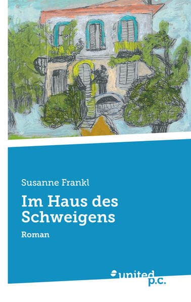Im Haus des Schweigens: Roman