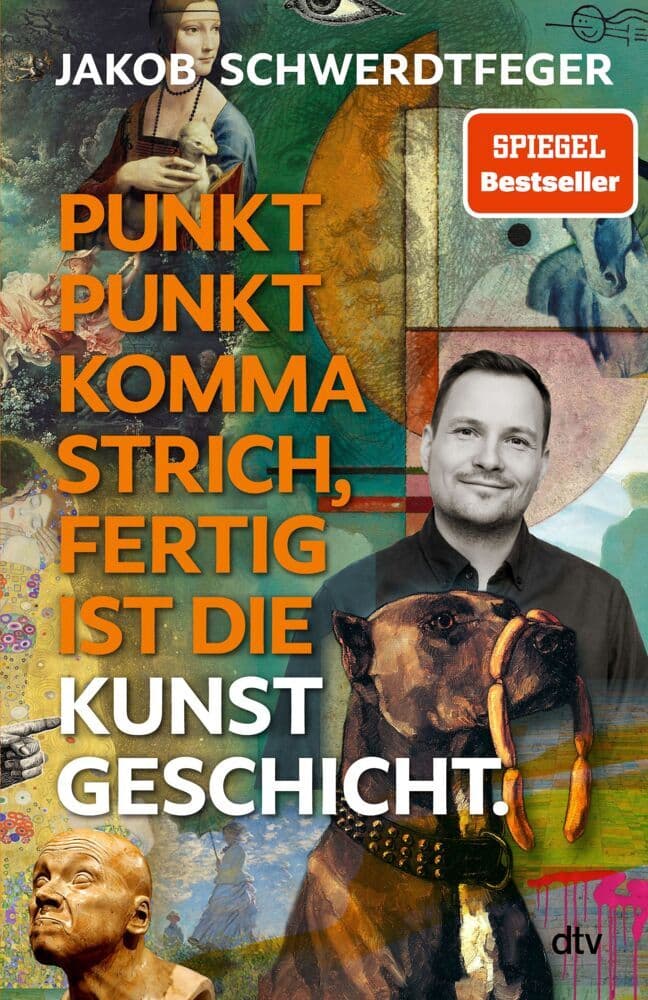 Punkt Punkt Komma Strich, fertig ist die Kunstgeschicht': Kunstepochen und Kunstgeschichte endlich verständlich - und lustig: Das neue Buch des SPIEGEL-Bestsellerautors