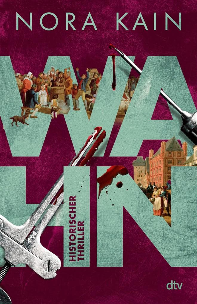 Wahn: Historischer Thriller | Blutig, rätselhaft, nervenaufreibend: Ein Mordfall erschüttert Frankfurt im Jahr 1801
