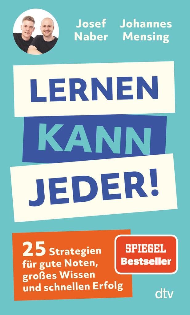 Lernen kann jeder!: 25 Strategien für gute Noten, großes Wissen und schnellen Erfolg | Kleine Schritte mit großer Wirkung - deine Lernroutine revolutionieren mit @mathemind