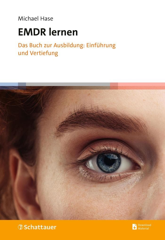 EMDR lernen: Das Buch zur Ausbildung - Einführung und Vertiefung