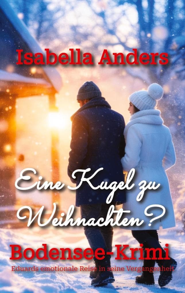 Eine Kugel zu Weihnachten: Bodensee-Krimi