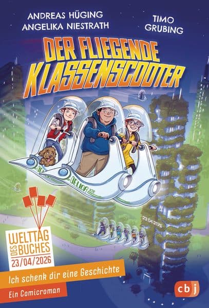 Ich schenk dir eine Geschichte 2026 - Der fliegende Klassenscooter: Das Buch zum Welttag des Buches 2026