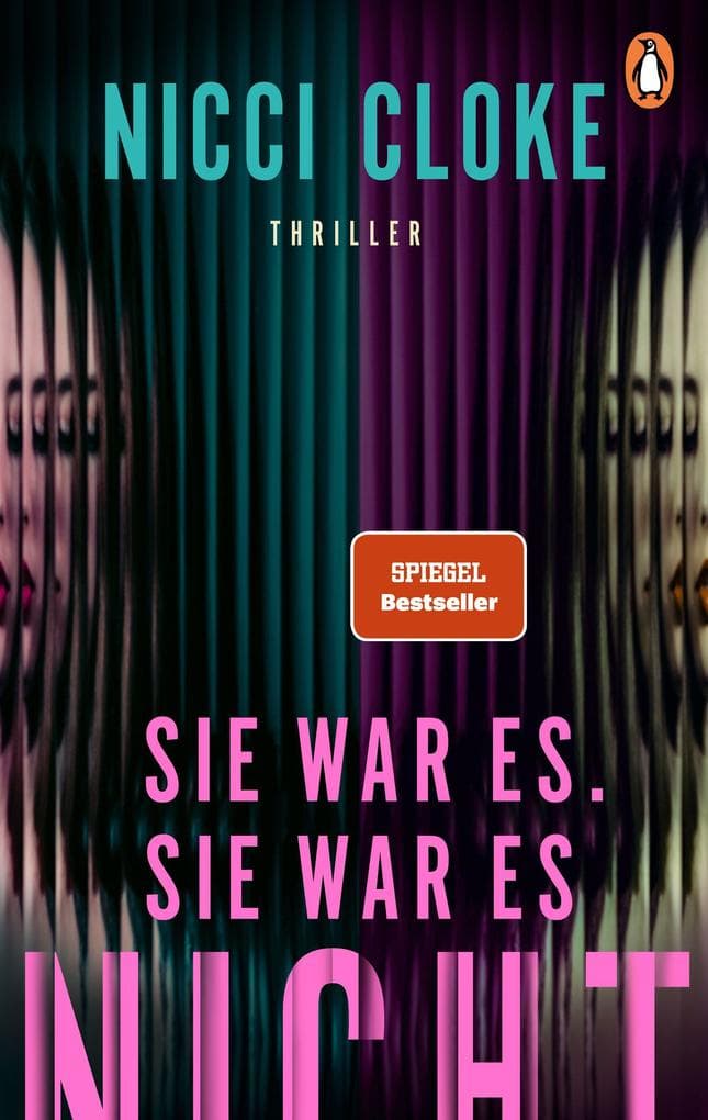 Sie war es. Sie war es nicht.: Thriller - Der SPIEGEL-Bestseller - Sie ist Tochter, Freundin, Affäre, Opfer. Aber ist sie auch eine Mörderin?