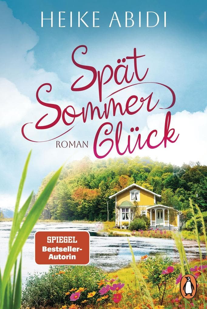 Spätsommerglück: Roman - Der neue sommerliche Schwedenroman der SPIEGEL-Bestsellerautorin