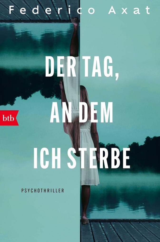 Der Tag, an dem ich sterbe: Psychothriller