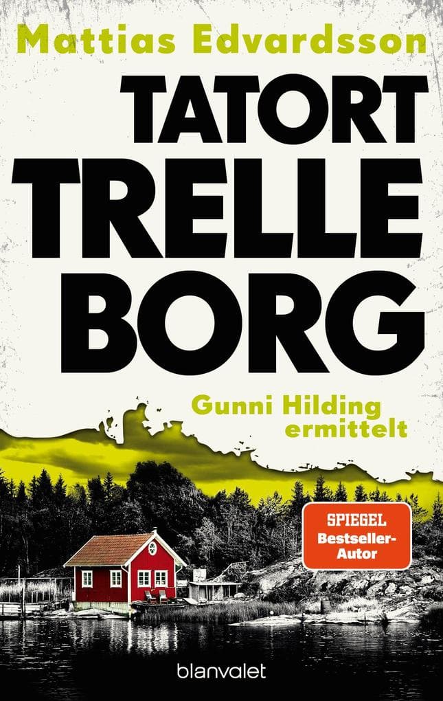 Tatort Trelleborg - Gunni Hilding ermittelt: Packende Spannung aus Schweden für alle Fans klassischer Ermittlerkrimis