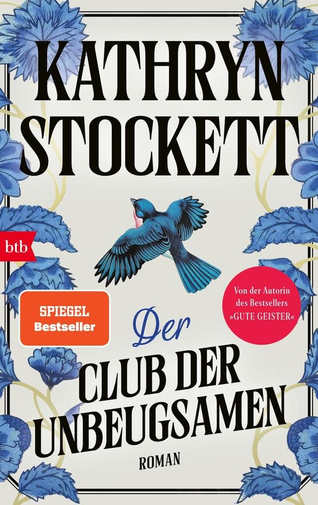 Der Club der Unbeugsamen: Roman - Der neue Roman nach dem Welterfolg "Gute Geister" - Empfohlen von Freida McFadden: "Eins meiner absoluten Lieblingsbücher in diesem Jahr." (Guardian)