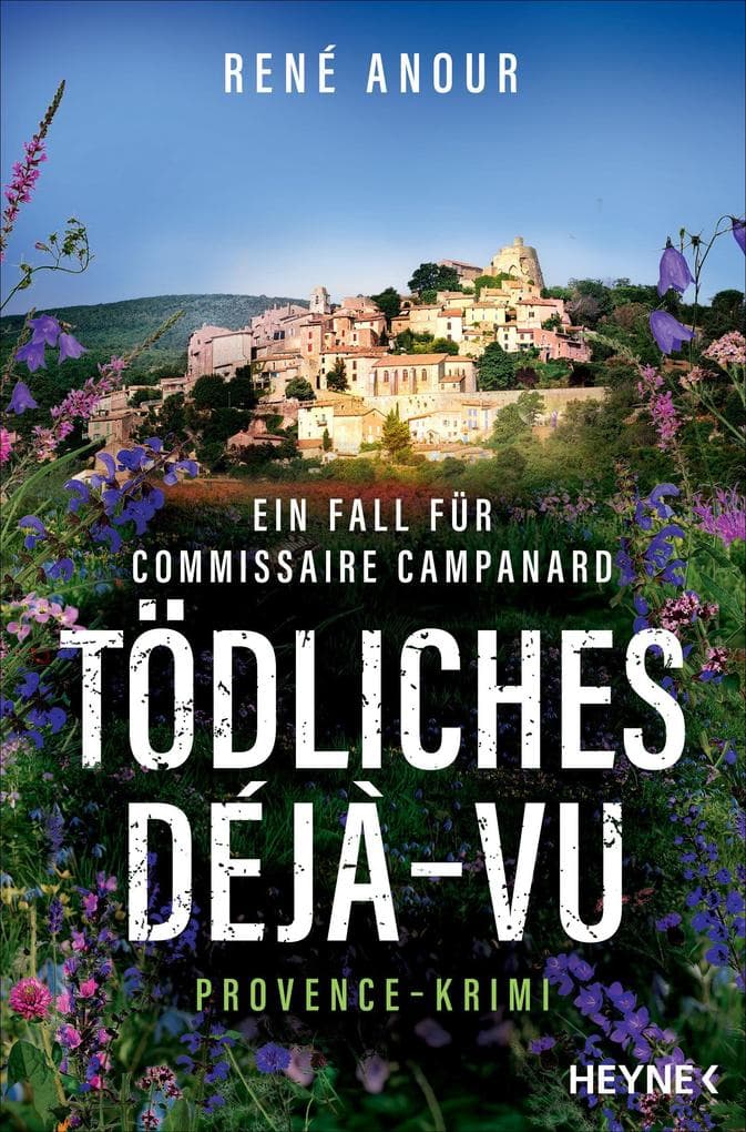 Tödliches Déjà-vu: Ein Fall für Commissaire Campanard