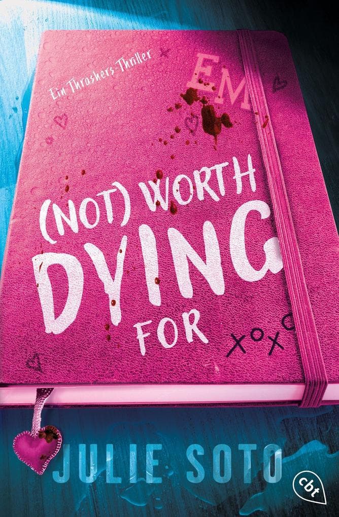 Not worth dying for: Ein Thrashers-Thriller - Ein packender Highschool-Thriller der Bestsellerautorin mit exklusivem Bonus-Kapitel