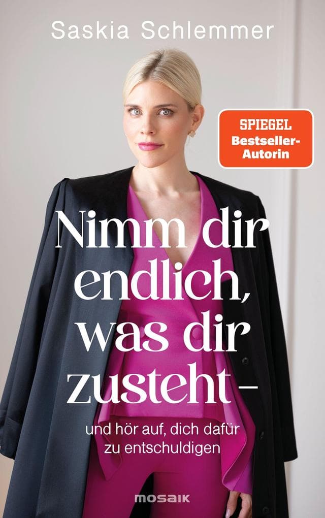 Nimm dir endlich, was dir zusteht - und hör auf, dich dafür zu entschuldigen: SPIEGEL-Bestseller