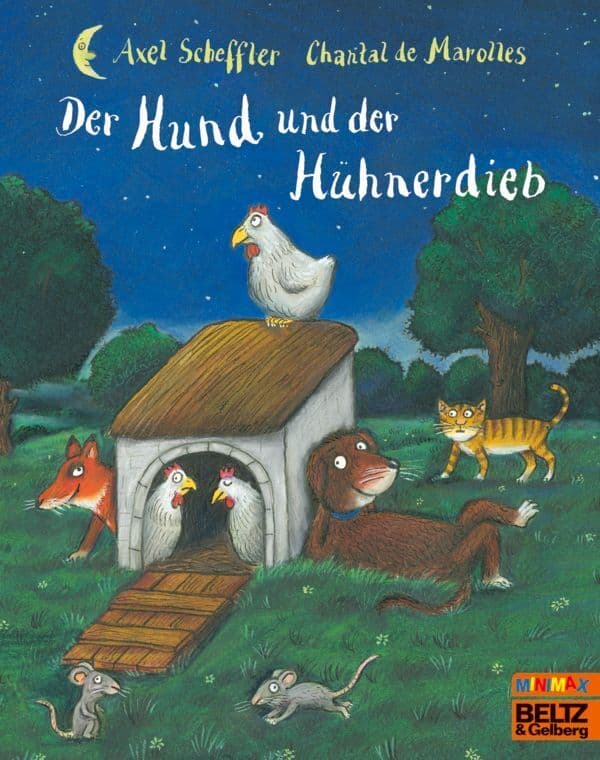 Der Hund und der Hühnerdieb: Vierfarbiges Bilderbuch