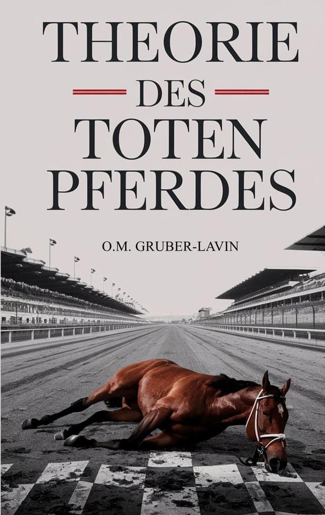 Theorie des toten Pferdes: Warum wir trotzdem darauf reiten