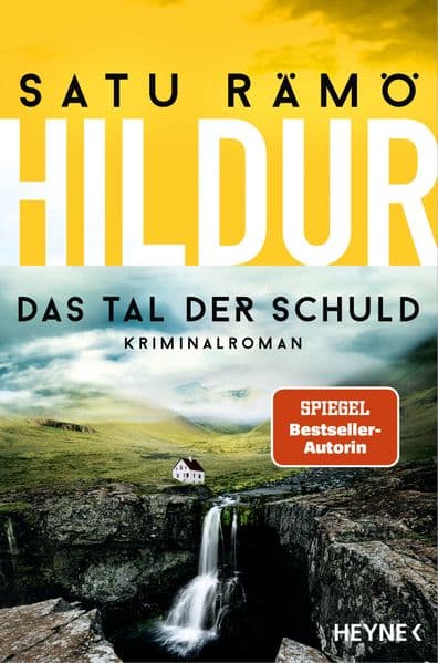Hildur - Das Tal der Schuld: Kriminalroman - 'Ein bewegendes Leseerlebnis aus Island - Die Hildur-Reihe ist brillant.' Viveca Sten