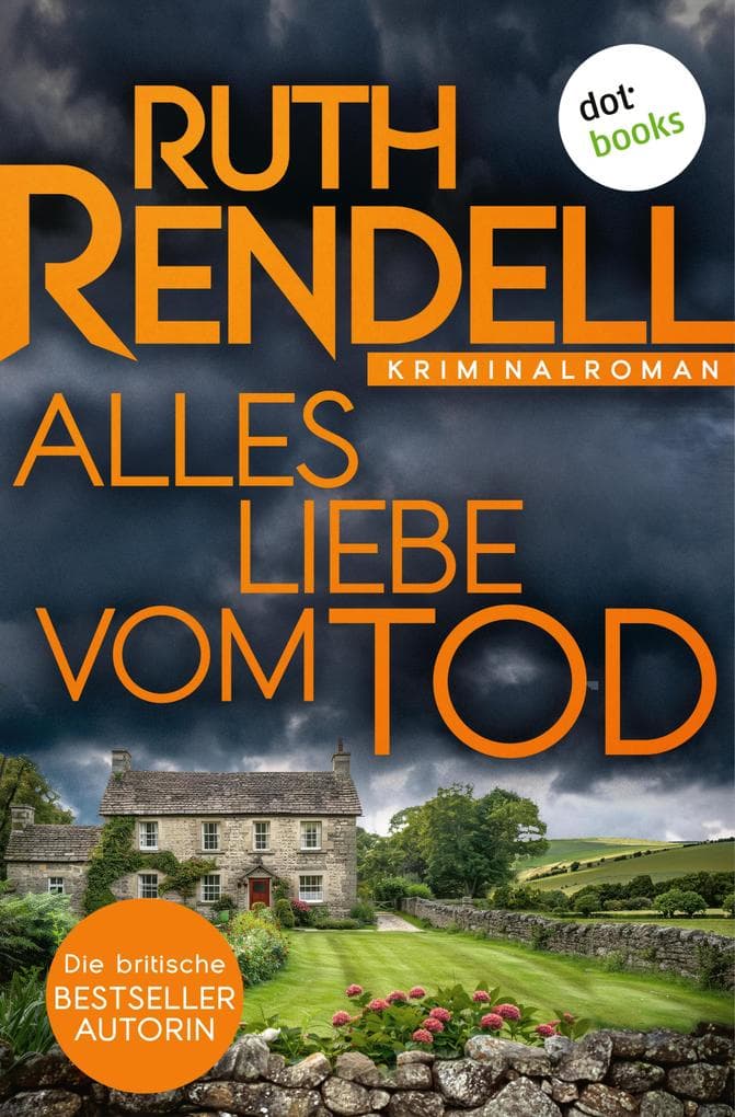 Alles Liebe vom Tod: Kriminalroman: Inspector Wexford ermittelt 1 | Hochkarätige Spannung der britischen Queen of Crime
