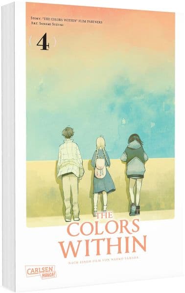 The Colors Within 4: Der bewegende Manga zum Anime-Film von Naoko Yamada - mit farbenfrohen Aquarell-Illustrationen im schicken Großformat!