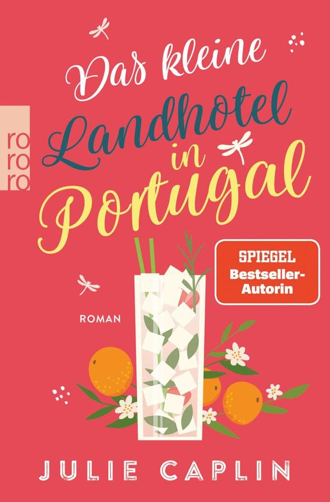 Das kleine Landhotel in Portugal: Ein sommerlicher Liebesroman an der Algarve