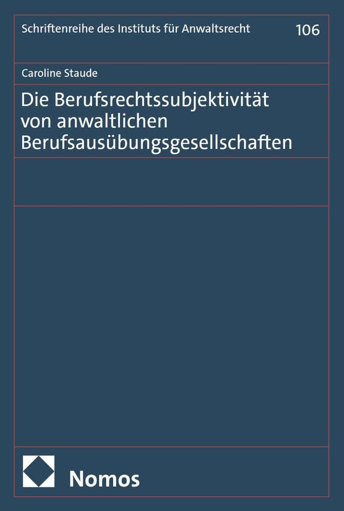 Die Berufsrechtssubjektivität von anwaltlichen Berufsausübungsgesellschaften