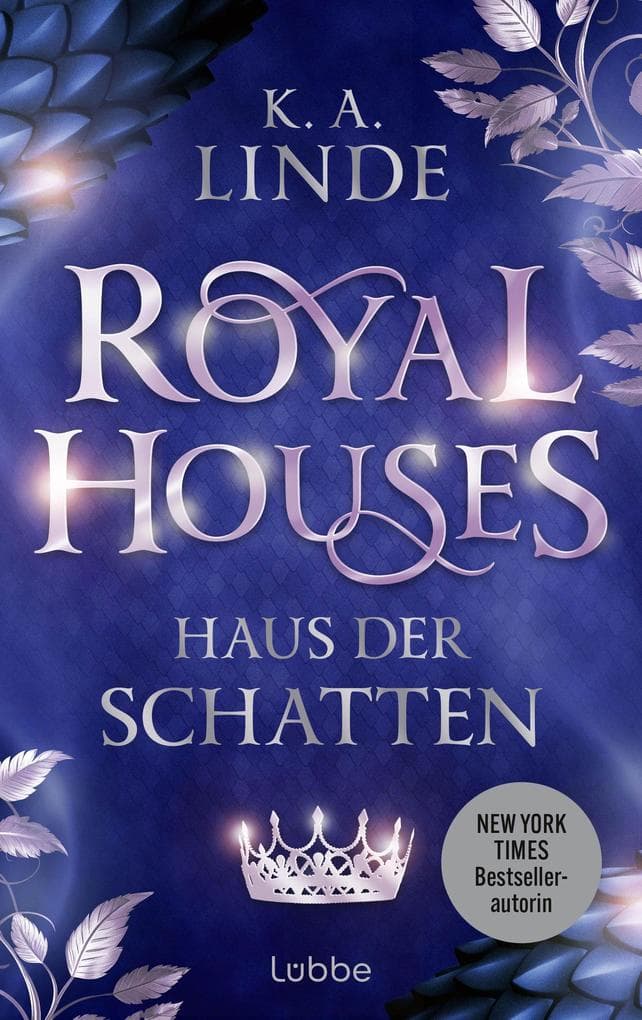 Royal Houses - Haus der Schatten: Sie kämpft um ihren Platz in einer trügerischen Welt. Epische Romantasy-Reihe der NEW YORK TIMES-Bestsellerautorin