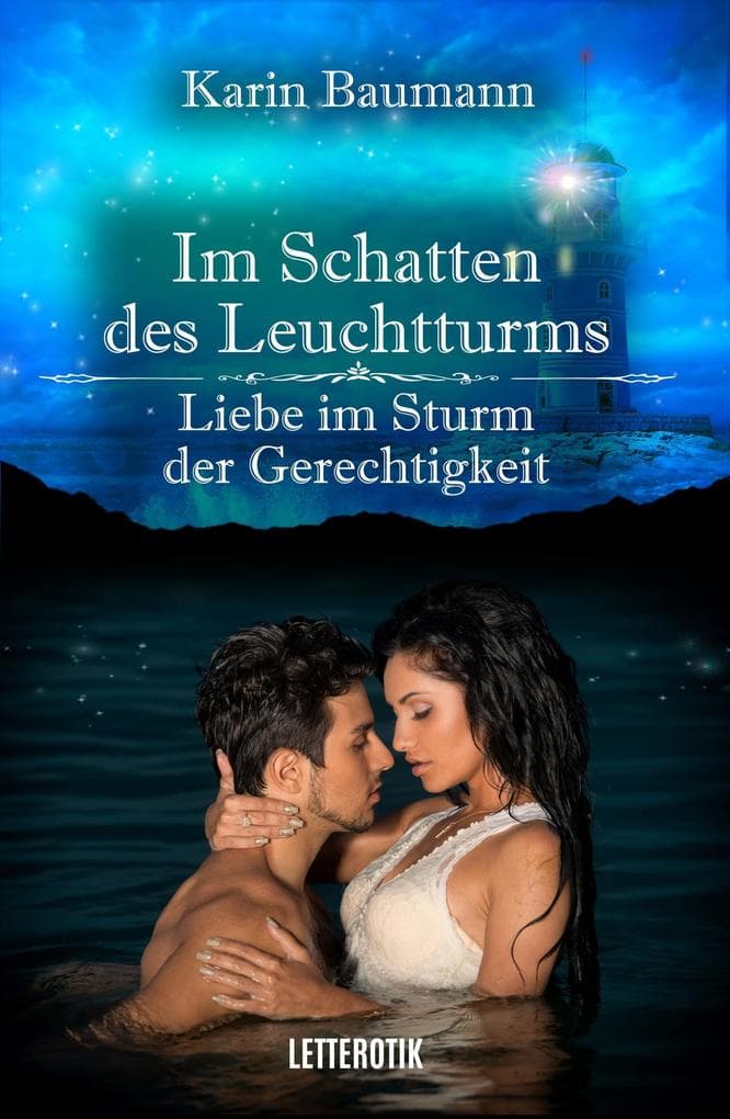 Im Schatten des Leuchtturms - Liebe im Sturm der Gerechtigkeit