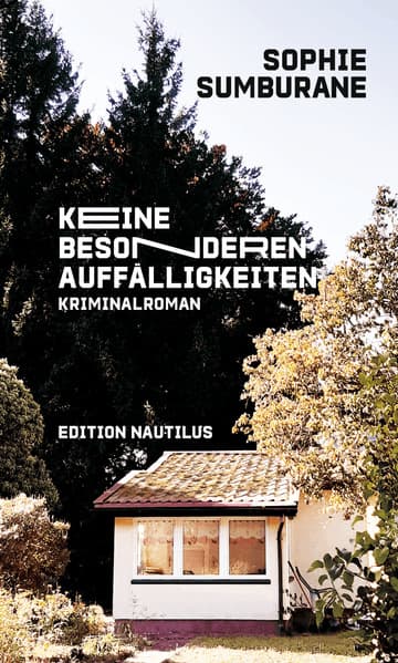 Keine besonderen Auffälligkeiten: Kriminalroman