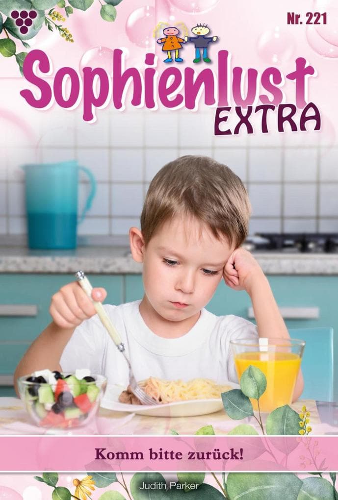 Komm bitte zurück!: Sophienlust Extra 221 - Familienroman