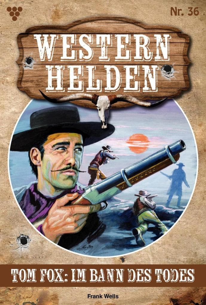 Tom Fox: Im Bann des Todes: Western Helden 36 - Western