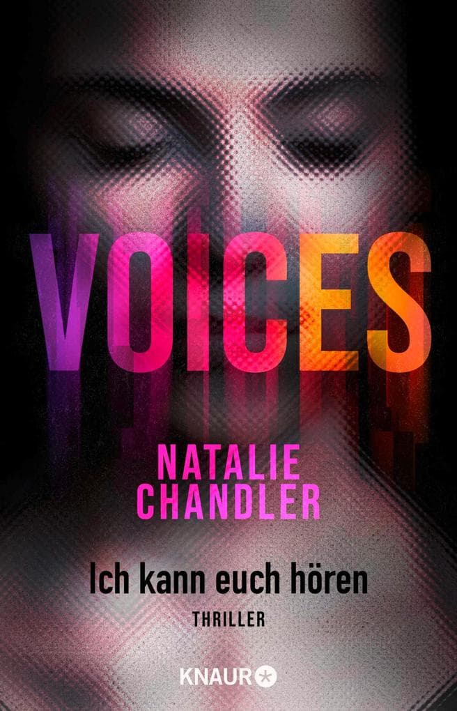 Voices. Ich kann euch hören: Thriller | Meisterhaft erzählte Psychospannung!