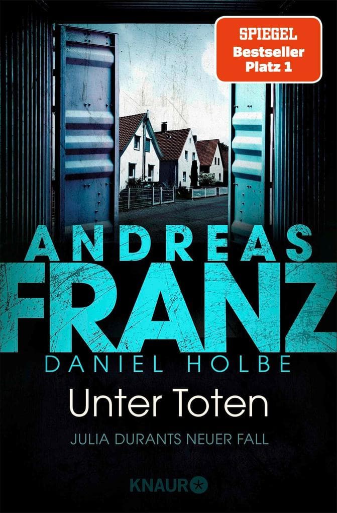 Unter Toten: Julia Durants neuer Fall | SPIEGEL Bestseller-Autor