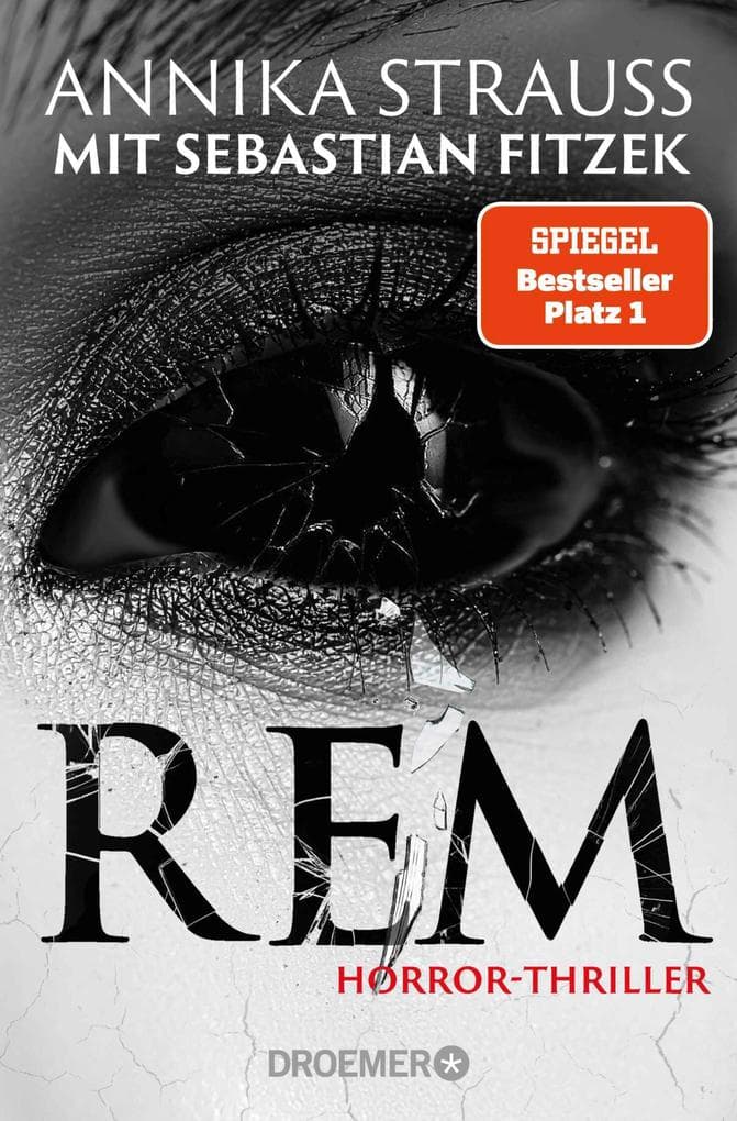 REM: Horror-Thriller | Psychothriller-Bestseller-Autor Sebastian Fitzek meets Horror-Queen Annika Strauss. Nervenkitzel garantiert.