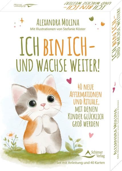 Ich bin ich - und wachse weiter!- 40 neue Affirmationen und Rituale, mit denen Kinder glücklich groß werden: Set mit Anleitung und 40 Karten