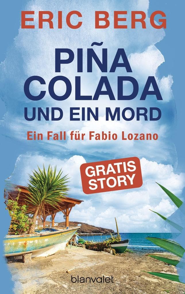 Piña Colada und ein Mord: Ein Fall für Fabio Lozano