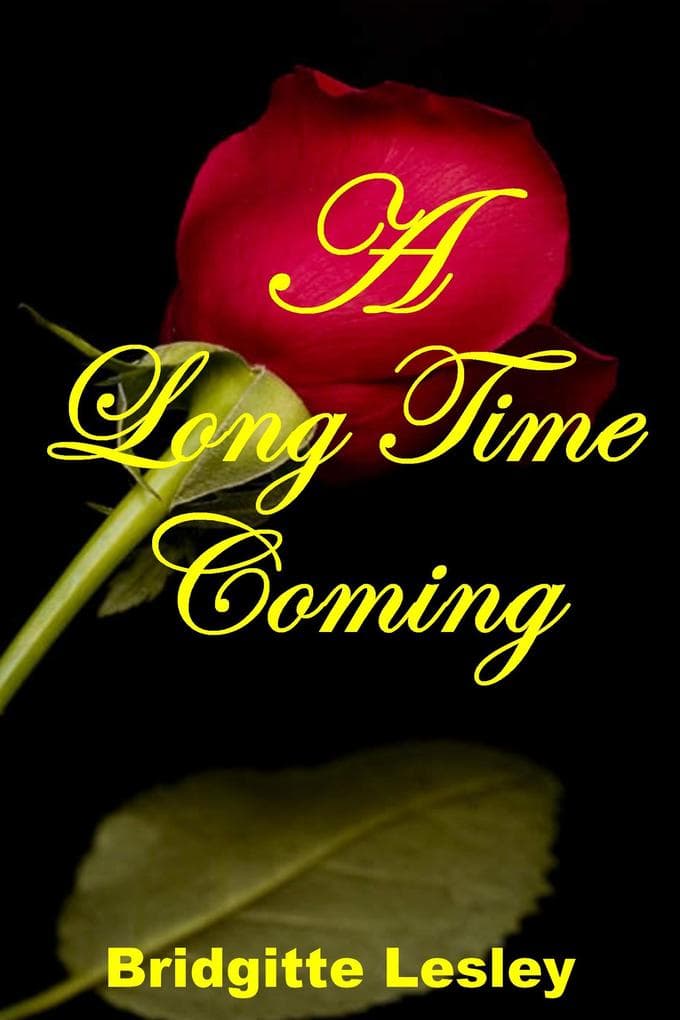 A Long Time Coming