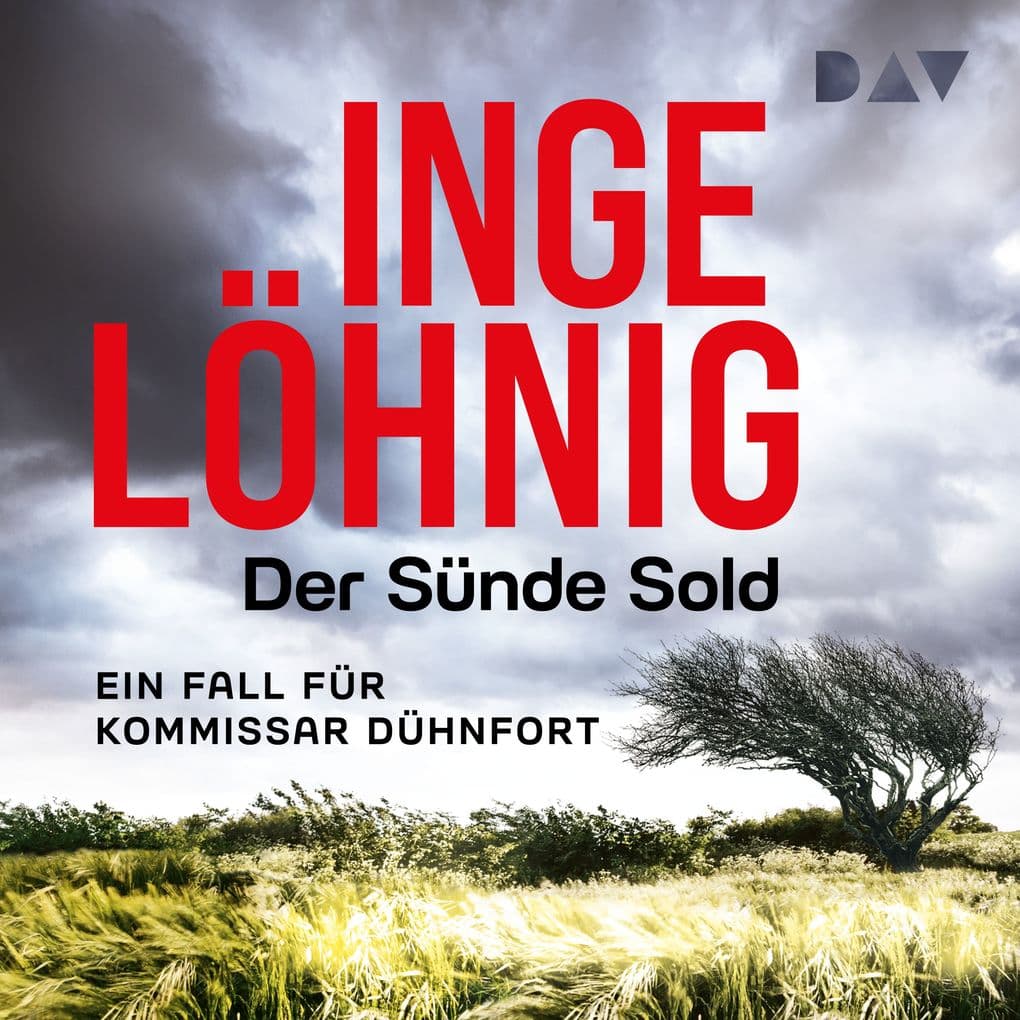 Der Sünde Sold. Ein Fall für Kommissar Dühnfort (Dühnfort 1): Wie alles begann - der Start der beliebten Krimireihe der großen Bestsellerautorin