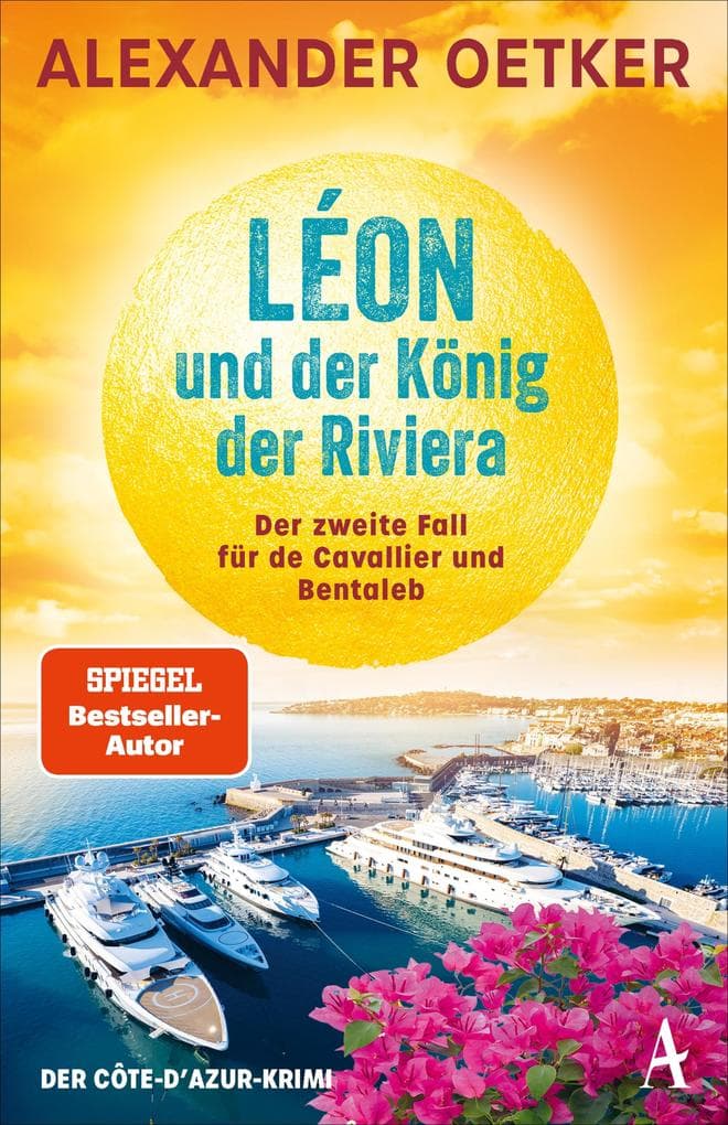 Léon und der König der Riviera: Der zweite Fall für de Cavallier und Bentaleb