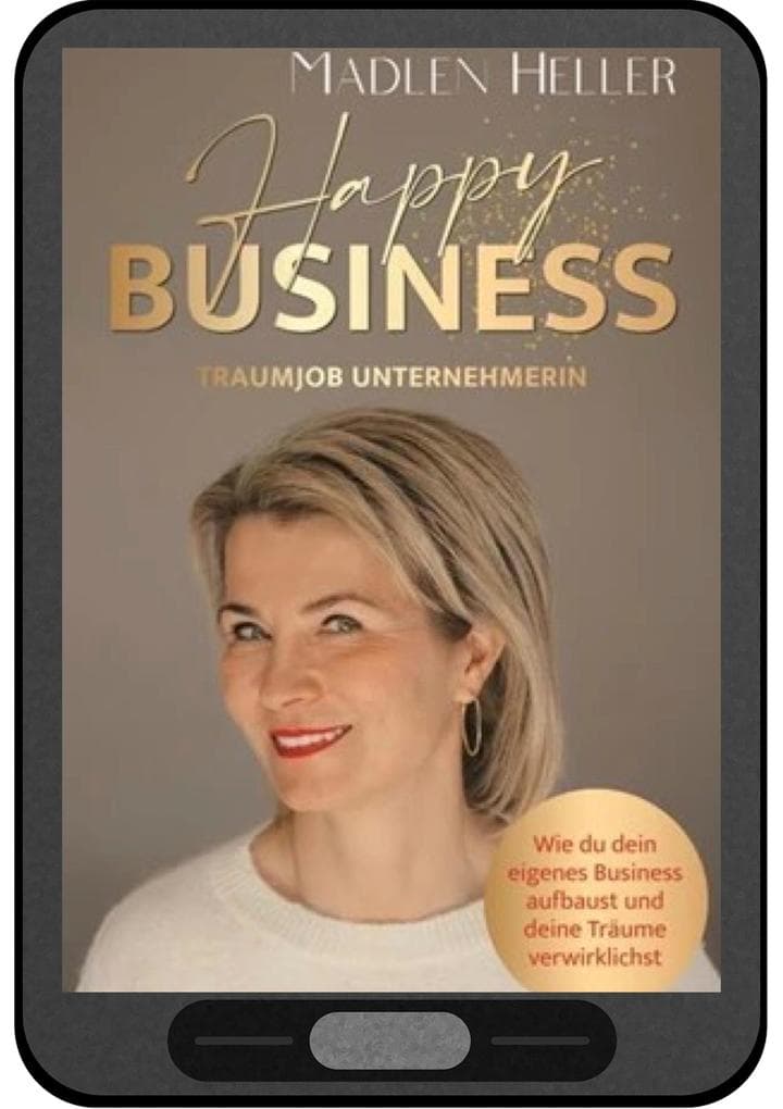 Happy Business: Traumjob Unternehmerin