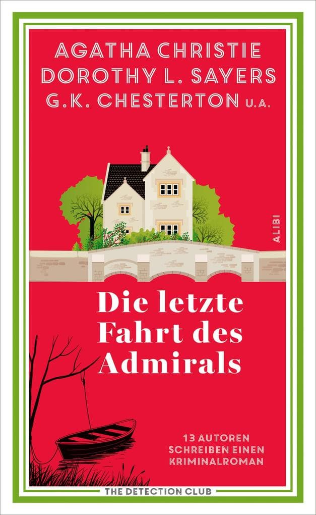 Die letzte Fahrt des Admirals: 13 Autoren schreiben einen Kriminalroman