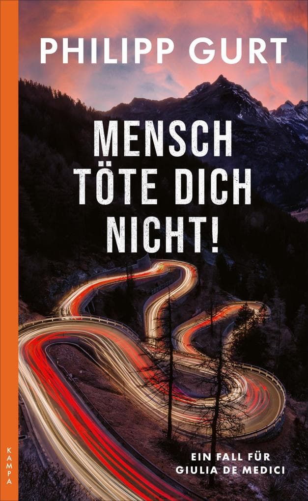 Mensch töte Dich nicht!: Ein Fall für Giulia de Medici