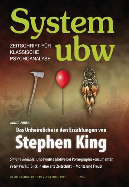 Das Unheimliche in den Erzählungen von Stephen King: System ubw 1/2 2025