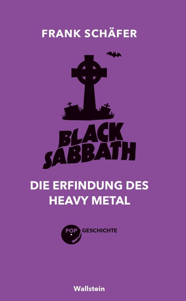 Black Sabbath: Die Erfindung des Heavy Metal