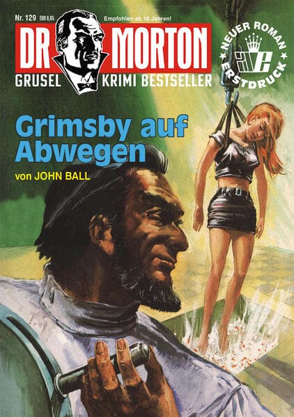 Dr. Morton Nr. 129: Grimsby auf Abwegen: Grusel-Krimi-Bestseller