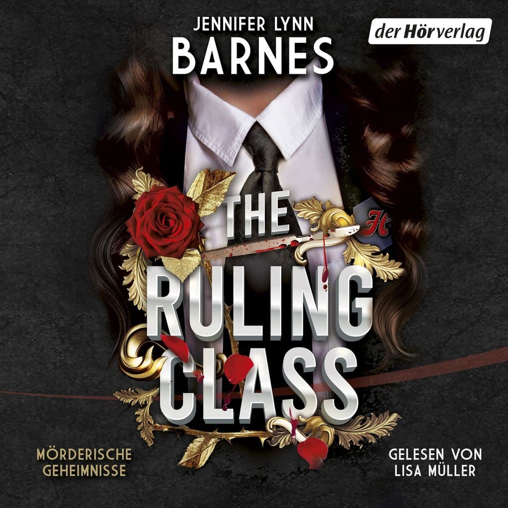 The Ruling Class: Mörderische Geheimnisse - Auftakt der packenden Mystery-Thriller-Dilogie der »Inheritance Games«-Autorin