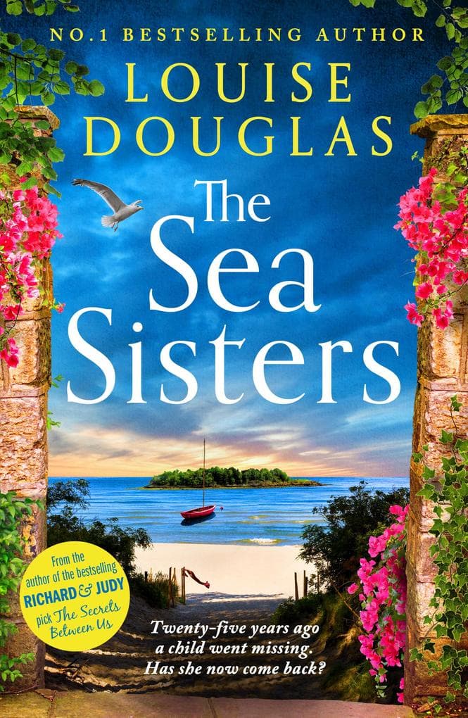 The Sea Sisters: The BRAND NEW atmospheric page-turner from MILLION-COPY sensation Louise Douglas for 2026!
