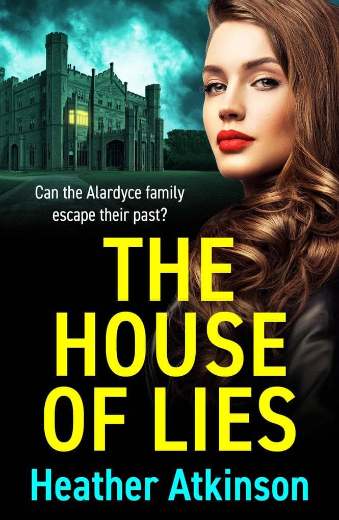 The House of Lies: A chilling tale of family secrets, betrayal and terror