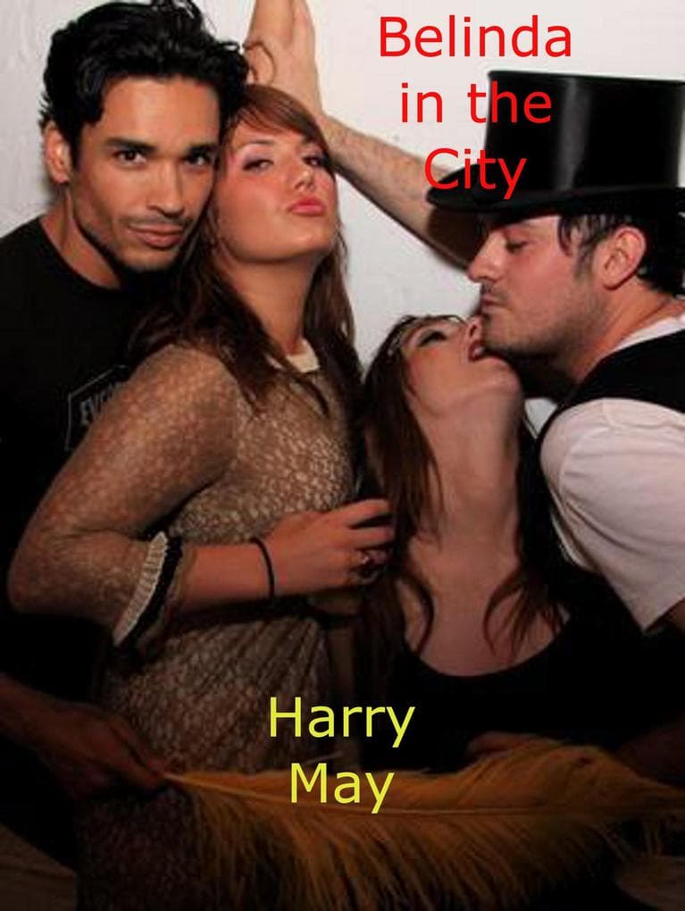 Belinda in the City (Belinda's Exploits, #2)